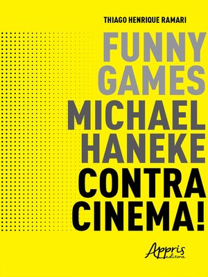 cover image of Funny Games, Michael Haneke, Contracinema!